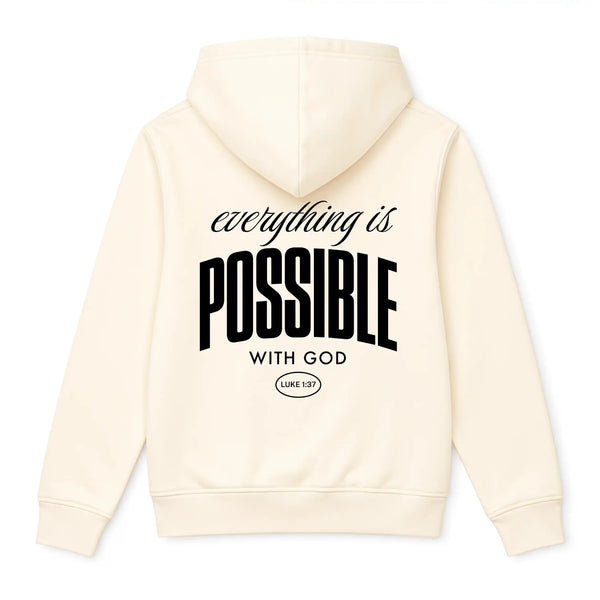 EVERYTHING IS POSSIBLE HOODIE