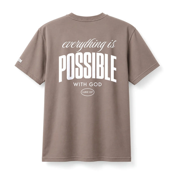 EVERYTHING IS POSSIBLE TEE