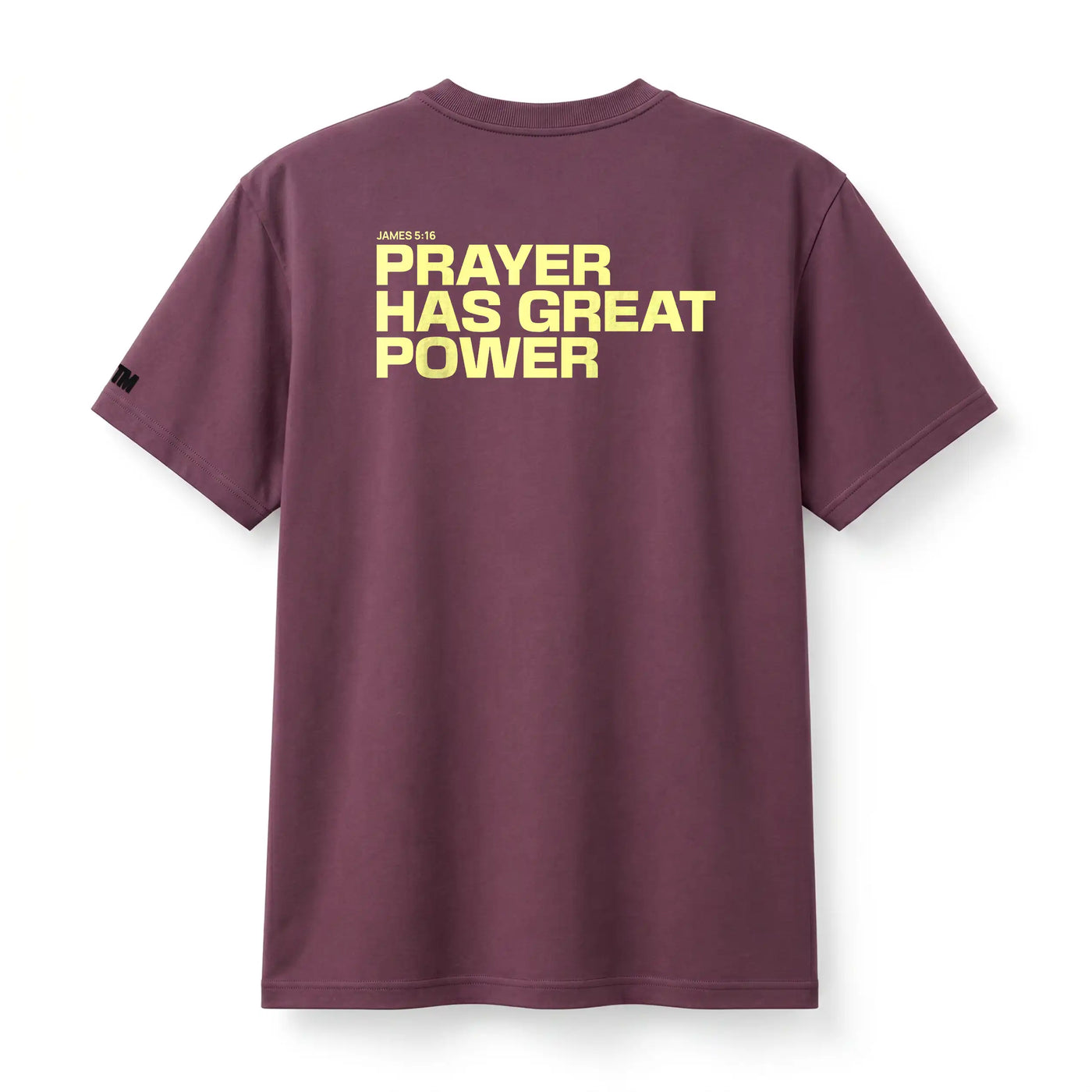 PRAYER HAS GREAT POWER TEE