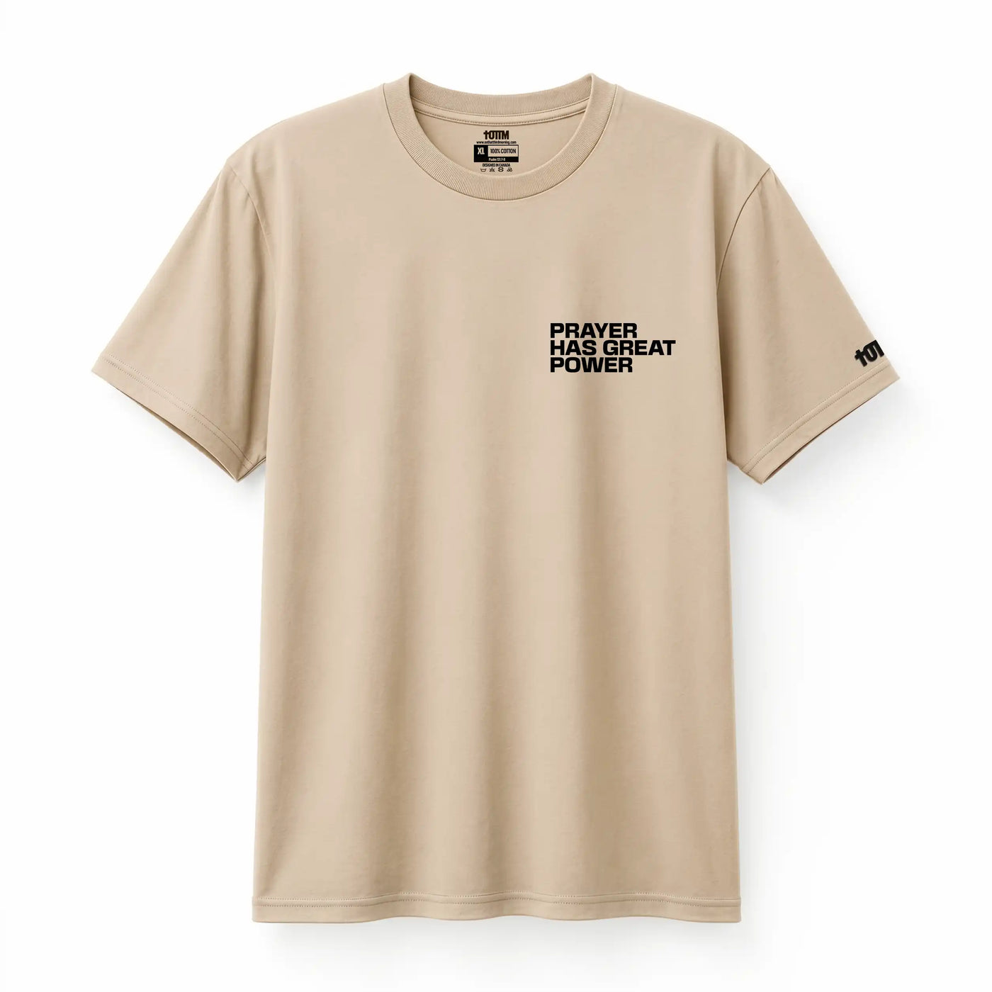 PRAYER HAS GREAT POWER TEE